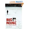 Big Noise: A Jo Spence Mystery