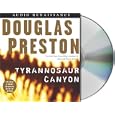 Tyrannosaur Canyon by Douglas Preston and Scott Sowers