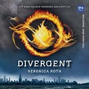 Divergent [Swedish Edition] | [Veronica Roth]
