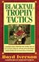 Blacktail Trophy Tactics