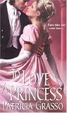 To Love A Princess (Zebra Historical Romance)