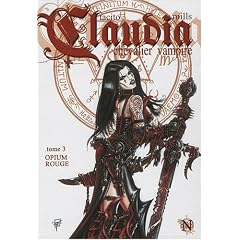 Claudia, Tome 3 : Opium rouge
