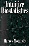 Intuitive Biostatistics