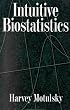 Intuitive Biostatistics