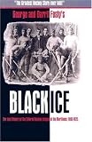  : Black Ice: The Lost History of the Colored Hockey League of the Maritimes, 1895-1925