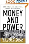 Money and Power: How Goldman Sachs Ca...