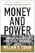 Money and Power: How Goldman Sachs Came to Rule the World