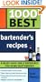 1000 Best Bartender Recipes