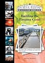 Building the Panama Canal (Monumental Milestones: Great Events of Modern Times)