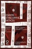 Essential Ethnographic Methods: Observations, Interviews, and Questionnaires: Observations, Interviews, and Questionnaires (Ethnographer's Toolkit , Vol 2)