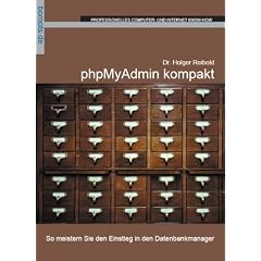phpMyAdmin kompakt. So meistern Sie den Einstieg in den Datenbankmanager