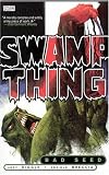 Swamp Thing (Vol. 1): Bad Seed