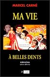 Revue L'Archipel  / Ma vie à belles dents