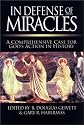 In Defense of Miracles: A Comprehensive Case for God's Actions in History
