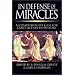 In Defense of Miracles: A Comprehensive Case for God's Actions in History
