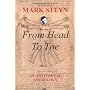 Mark Steyn From Head To Toe: An Anatomical Anthology