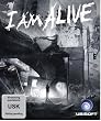 I AM ALIVE