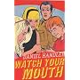 Watch Your Mouth: An Incest Comedy