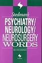 Stedman's Psychiatry/Neurology/Neurosurgery Words (Stedman's Word Books)