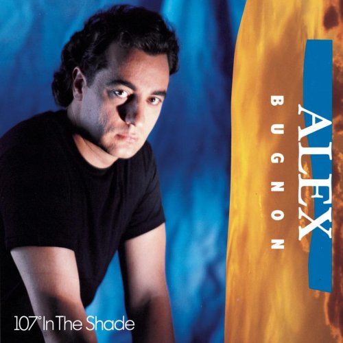 Alex Bugnon - 107 In The Shade - Zortam Music