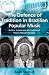The Defence of Tradition in Brazilian Popular Music: Politics, Culture and the Creation of Musica Popular Brasileira (Ashgate Popular and Folk Music Series)