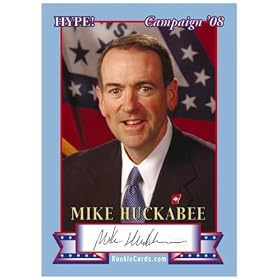 Mike Huckabee 2008 Hype Campaign Rookie Card with Fax Autograph Republican