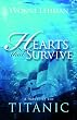 Hearts That Survive: A Novel of the Titanic