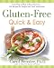 Gluten Free Quick & Easy From prep plate w/o fuss 200+ recip