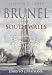 Brunel in South Wales: Volume 3: Links with Leviathans: Links to Leviathans