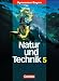 Bücher : Natur und Technik - Gymnasium Bayern - Naturwissenschaftliches Arbeiten: 5. Jahrgangsstufe - Schülerbuch