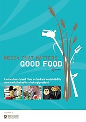 Media That Matters Good Food