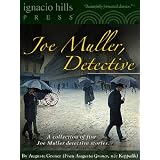 Joe Muller, Detective: A Collection (Five books  in one volume!)