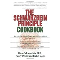 The Schwarzbein Principle Cookbook