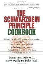 The Schwarzbein Principle Cookbook
