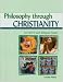 Philosophy Through Christianity for OCR GCSE Religious Studies: Religious Studies B