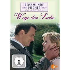 Rosamunde Pilcher: Wege der Liebe