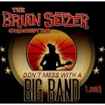 Don't Mess With A Big Band