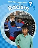 How can I deal with racism?