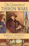  Damnation of Theron Ware:  Harold Frederick