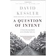 A Question Of Intent: A Great American Battle With A Deadly Industry