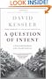 A Question Of Intent: A Great American Battle With A Deadly Industry