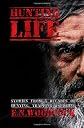 Hunting Life: Stories from 5 Decades of Hunting, Trapping & Fishing