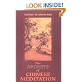 Secrets of Chinese Meditation: Self-Cultivation by Mind Control as Taught in the Ch'an, Mahayana and Taoist Schools in China