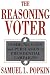 The Reasoning Voter: Communication and Persuasion in Presidential Campaigns