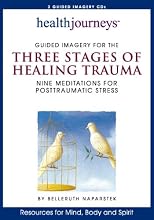 Health Journeys: Guided Imagery for the Three Stages of Healing Trauma--Nine Meditations for Posttraumatic Stress