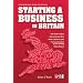 Starting a Business in Britain: A Comprehensive Guide and Directory
