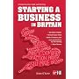 Starting a Business in Britain: A Comprehensive Guide and Directory