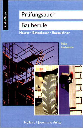 Holland & Josenhans Pr&uuml;fungsbuch f&uuml;r Bauberufe: Maurer, Betonbauer, Bauzeichner. Technologie in Frage und Antwort