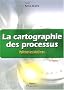 La cartographie des processus : Ma�triser les interfaces - La m�thode de la voix du client