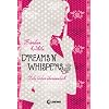 Dreams 'n' Whispers: Lebe lieber �bersinnlich